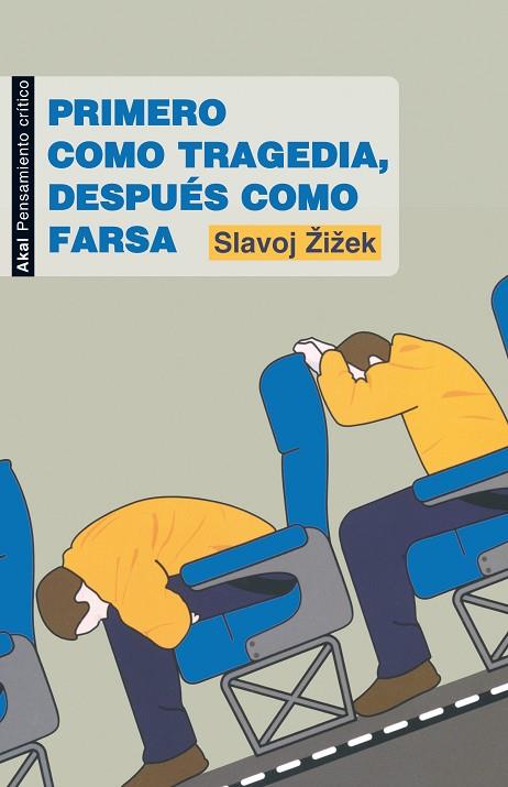 PRIMERO COMO TRAGEDIA DESPUES COMO FARSA | 9788446032090 | ZIZEK,SLAVOJ