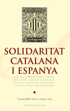 SOLIDARITAT CATALANA I ESPANYA 1905-1909 | 9788492437153 | VVAA RUBI,GEMMA ESPINET,FRANCESC