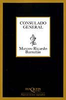 CONSULADO GENERAL | 9788483107225 | BARNATAN,MARCOS-RICARDO
