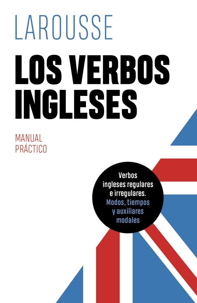 LOS VERBOS INGLESES | 9788419436085 | ÉDITIONS LAROUSSE