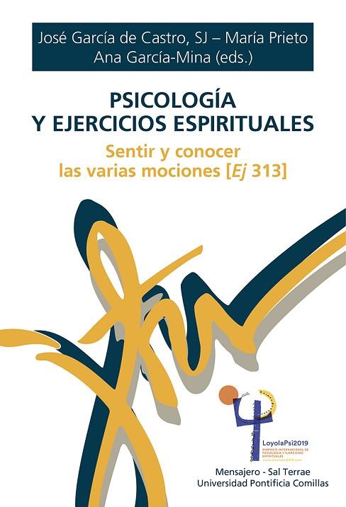 PSICOLOGÍA Y EJERCICIOS ESPIRITUALES. SENTIR Y CONOCER LAS VARIAS MOCIONES | 9788427145948 | GARCIA DE CASTRO, JOSÉ/PRIETO, MATÍA/GARCÍA-MINA, ABA