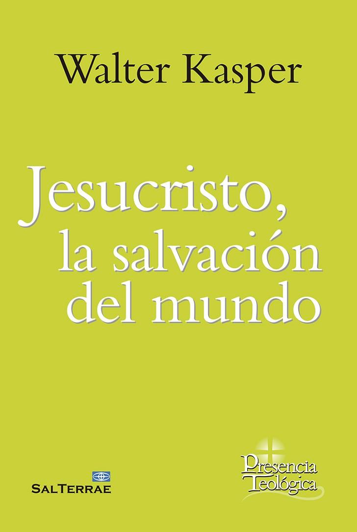 JESUCRISTO, LA SALVACIÓN DEL MUNDO | 9788429328752 | KASPER, WALTER