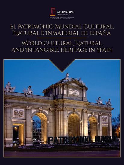 PATRIMONIO MUNDIAL CULTURAL, NATURAL E INMATERIAL DE ESPANA | 9788448634667
