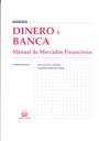 DINERO Y BANCA MANUAL DE MERCADOS FINANCIEROS | 9788484569305 | MARTINEZ ALVAREZ,JOSE ANTONIO CALVO GONZALEZ,JOSE LUIS