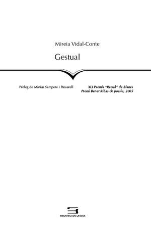GESTUAL (XLI PREMI RECULL DE BLANES,PREMI BENET RIBAS DE POESIA 2005) | 9788497792844 | VIDAL-CONTE,MIREIA