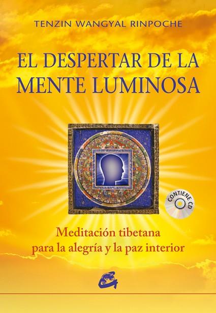 EL DESPERTAR DE LA MENTE LUMINOSA | 9788484454847 | TENZIN WANGYAL RINPOCHE