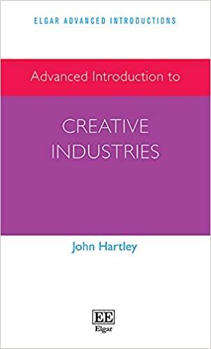 ADVANCED INTRODUCTION TO CREATIVE INDUSTRIES (ELGAR ADVANCED INTRODUCTIONS SERIES) | 9781839108952