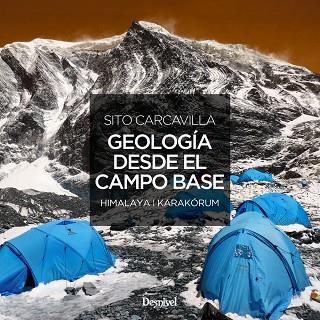 GEOLOGÍA DESDE EL CAMPO BASE | 9788498295221 | CARCAVILLA URQUI, LUIS