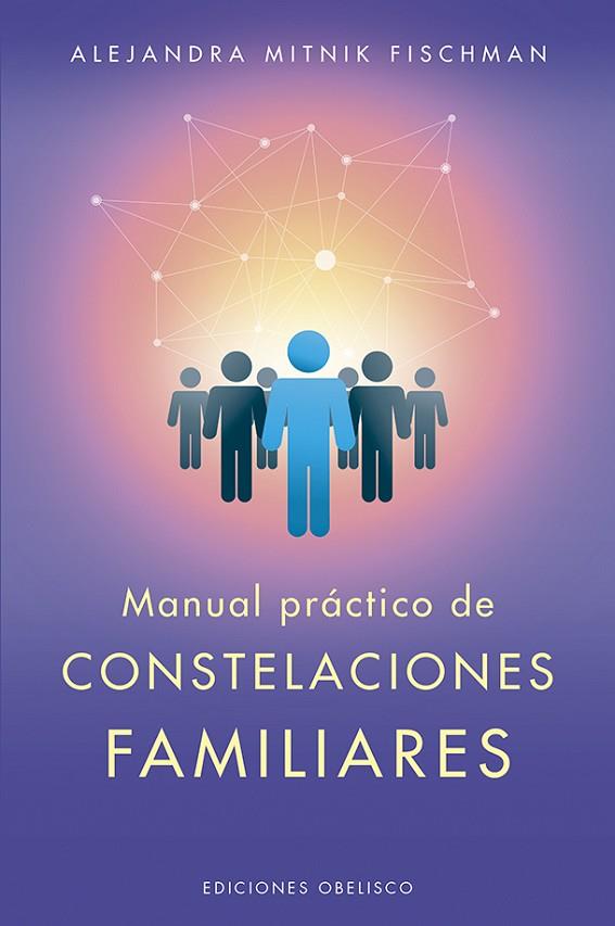 MANUAL PRÁCTICO DE CONSTELACIONES FAMILIARES | 9788491114468 | MITNIK FISCHMAN, ALEJANDRA