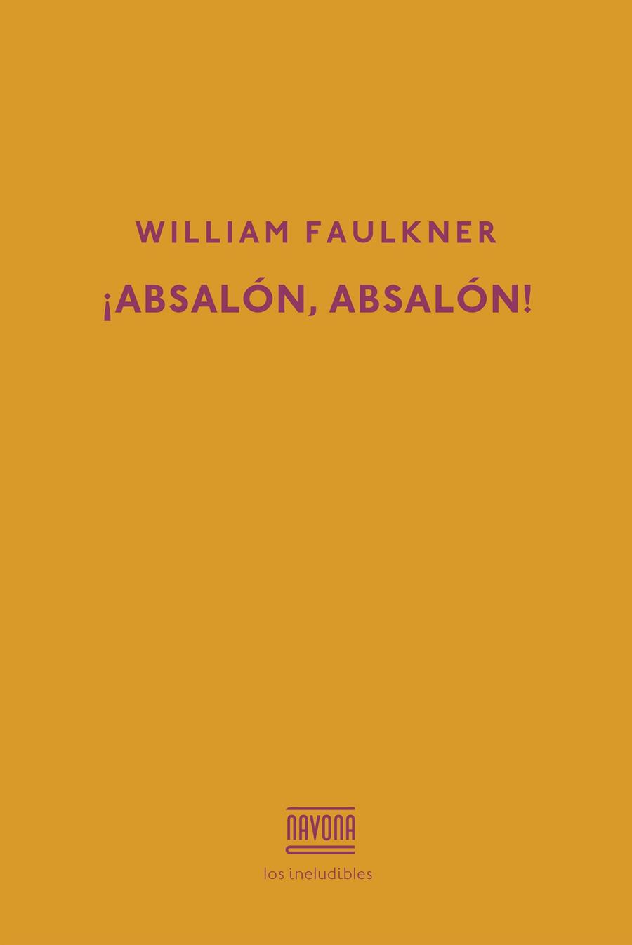 ¡ABSALÓN, ABSALÓN! | 9788417181277 | FAULKNER, WILLIAM