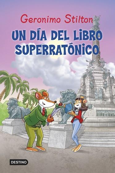 UN DIA DEL LIBRO SUPERRATONICO | 9788408125433 | STILTON,GERONIMO