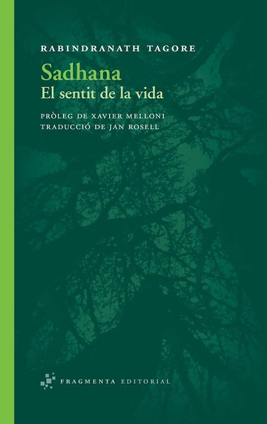 SADHANA. EL SENTIT DE LA VIDA | 9788492416813 | TAGORE,RABINDRANATH (NOBEL LITERATURA 1913)