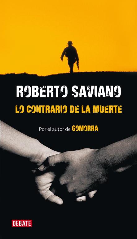 LO CONTRARIO DE LA MUERTE. DOS RELATOS | 9788483068366 | SAVIANO,ROBERTO