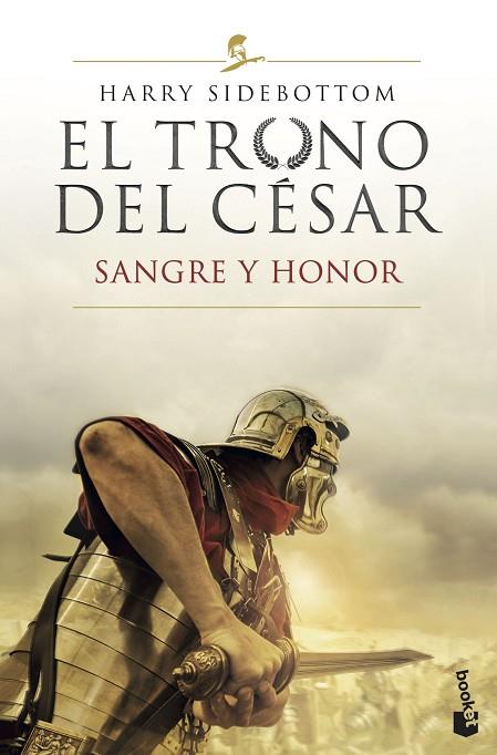 SANGRE Y HONOR. EL TRONO DEL CESAR 2 | 9788467062366 | SIDEBOTTOM, HARRY