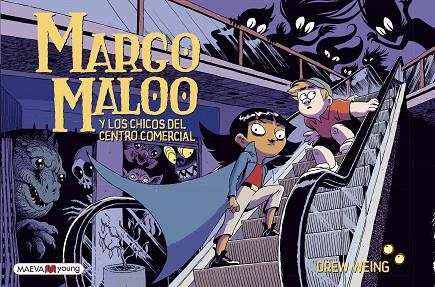MARGO MALOO Y LOS CHICOS DEL CENTRO COMERCIAL | 9788417708924 | WEING, DREW