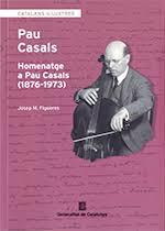 HOMENATGE A PAU CASALS (1876-1973) | 9788418199240 | FIGUERES, JOSEP M.
