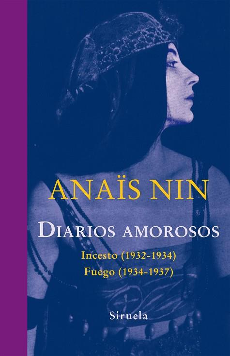 DIARIOS AMOROSOS. INCESTO 1932-1934,FUEGO 1934-1937 | 9788416964475 | NIN,ANAIS