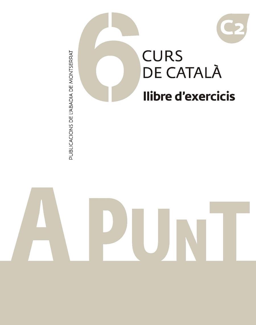 A PUNT 6. LLIBRE D´EXERCICIS  | 9788491912811 | VILAGRASA GRANDIA, ALBERT