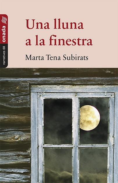 UNA LLUNA A LA FINESTRA | 9788417638832 | TENA SUBIRATS, MARTA
