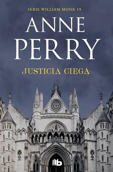 JUSTICIA CIEGA. DETECTIVE WILLIAM MONK 19 | 9788490709498 | PERRY, ANNE