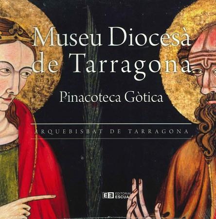 MUSEU DIOCESA DE TARRAGONA. PINACOTECA GOTICA | 9788493804343