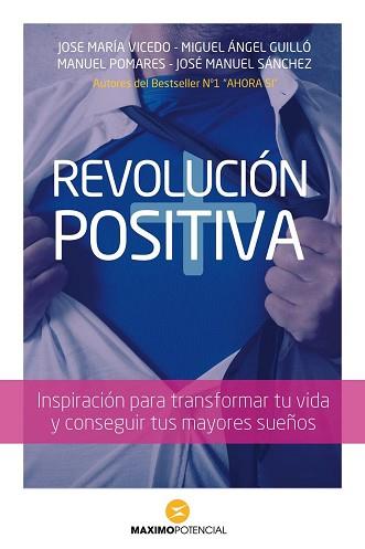 REVOLUCION POSITIVA | 9788494131677 | VICEDO,JOSE MARIA GUILLO,MIGUEL ANGEL POMARES,MANUEL