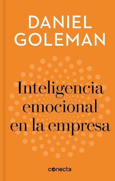 INTELIGENCIA EMOCIONAL EN LA EMPRESA  | 9788416883240 | DANIEL GOLEMAN