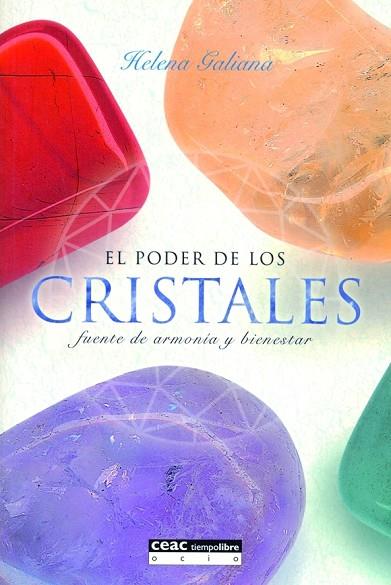 PODER DE LOS CRISTALES. FUENTE DE ARMONIA Y BIENESTAR | 9788432914980 | GALIANA,HELENA
