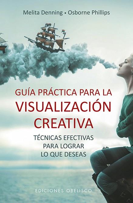 GUÍA PRÁCTICA PARA LA VISUALIZACIÓN CREATIVA | 9788491113393 | DENNING, MELITA