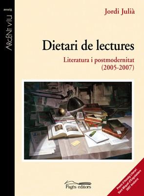DIETARI DE LECTURES. LITERATURA I POSTMODERNITAT 2005-2007 | 9788497796620 | JULIA,JORDI