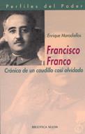 FRANCISCO FRANCO CRONICA DE UN CAUDILLO CASI OLVIDADO | 9788497420273 | MORADIELLOS,ENRIQUE