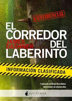 CORREDOR DEL LABERINTO. INFORMACION CLASIFICADA | 9788494335433 | DASHNER,JAMES