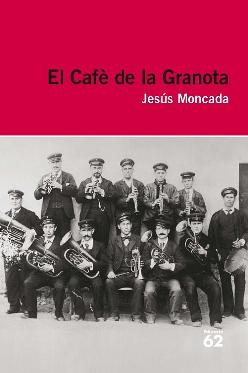 CAFE DE LA GRANOTA | 9788415192909 | MONCADA,JESUS