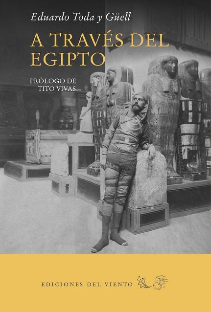 A TRAVÉS DEL EGIPTO | 9788418227004 | TODA Y GÜEL, EDUARDO