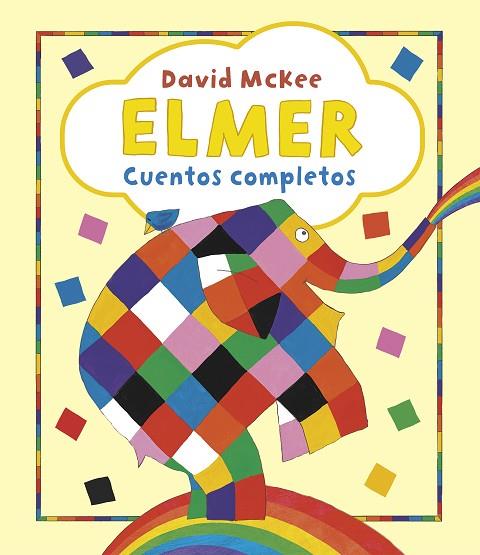 ELMER. CUENTOS COMPLETOS | 9788448865610 | MCKEE, DAVID