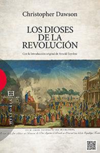 LOS DIOSES DE LA REVOLUCIÓN | 9788490551134 | DAWSON, CHRISTOPHER
