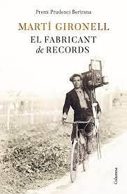 EL FABRICANT DE RECORDS | 9788466429498 | GIRONELL, MARTÍ