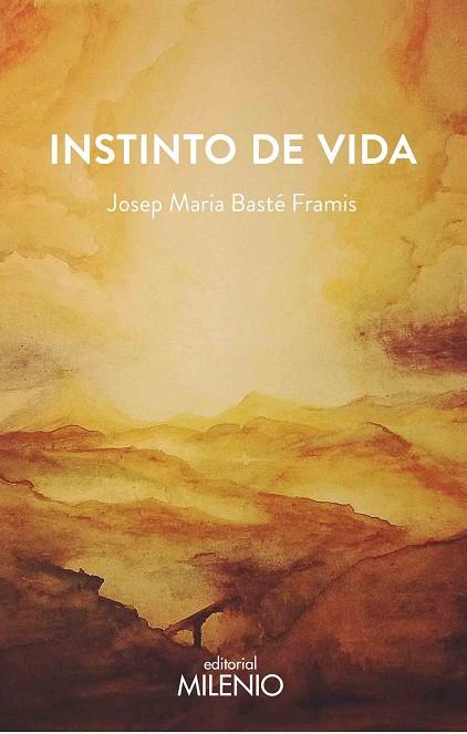INSTINTO DE VIDA | 9788497437769 | BASTÉ FRAMIS, JOSEP MARIA/BASTÉ SELVA, BERNAT