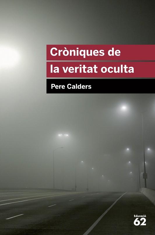 CRONIQUES DE LA VERITAT OCULTA | 9788415192831 | CALDERS,PERE