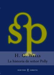 HISTORIA DEL SEÑOR POLLY | 9788467013795 | WELLS,HERBERT GEORGE