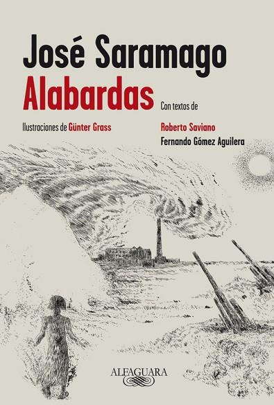 ALABARDAS | 9788420416007 | SARAMAGO,JOSE (NOBEL LITERATURA 1998) SAVIANO,ROBERTO GOMEZ AGUILERA,F.