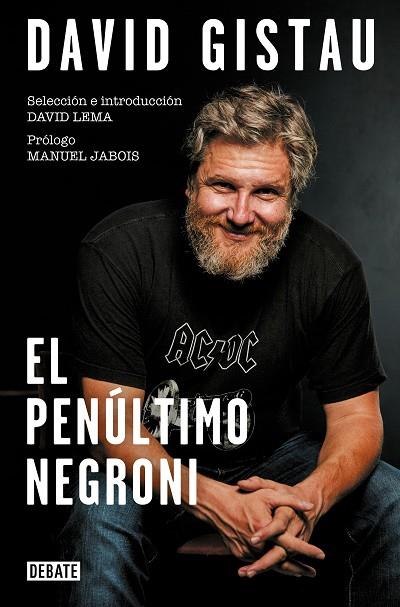 EL PENÚLTIMO NEGRONI. ARTICULOS 1995-2019 | 9788418056444 | GISTAU, DAVID
