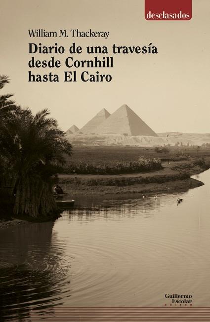 DIARIO DE UNA TRAVESÍA DESDE CORNHILL HASTA EL CAIRO | 9788417134549 | THACKERAY, WILLIAM T.