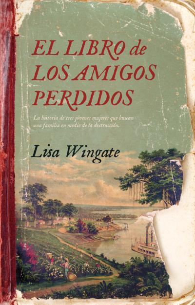 EL LIBRO DE LOS AMIGOS PERDIDOS | 9788416517459 | WINGATE, LISA