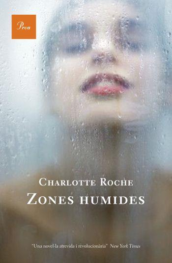 ZONES HUMIDES | 9788484377733 | ROCHE,CHARLOTTE