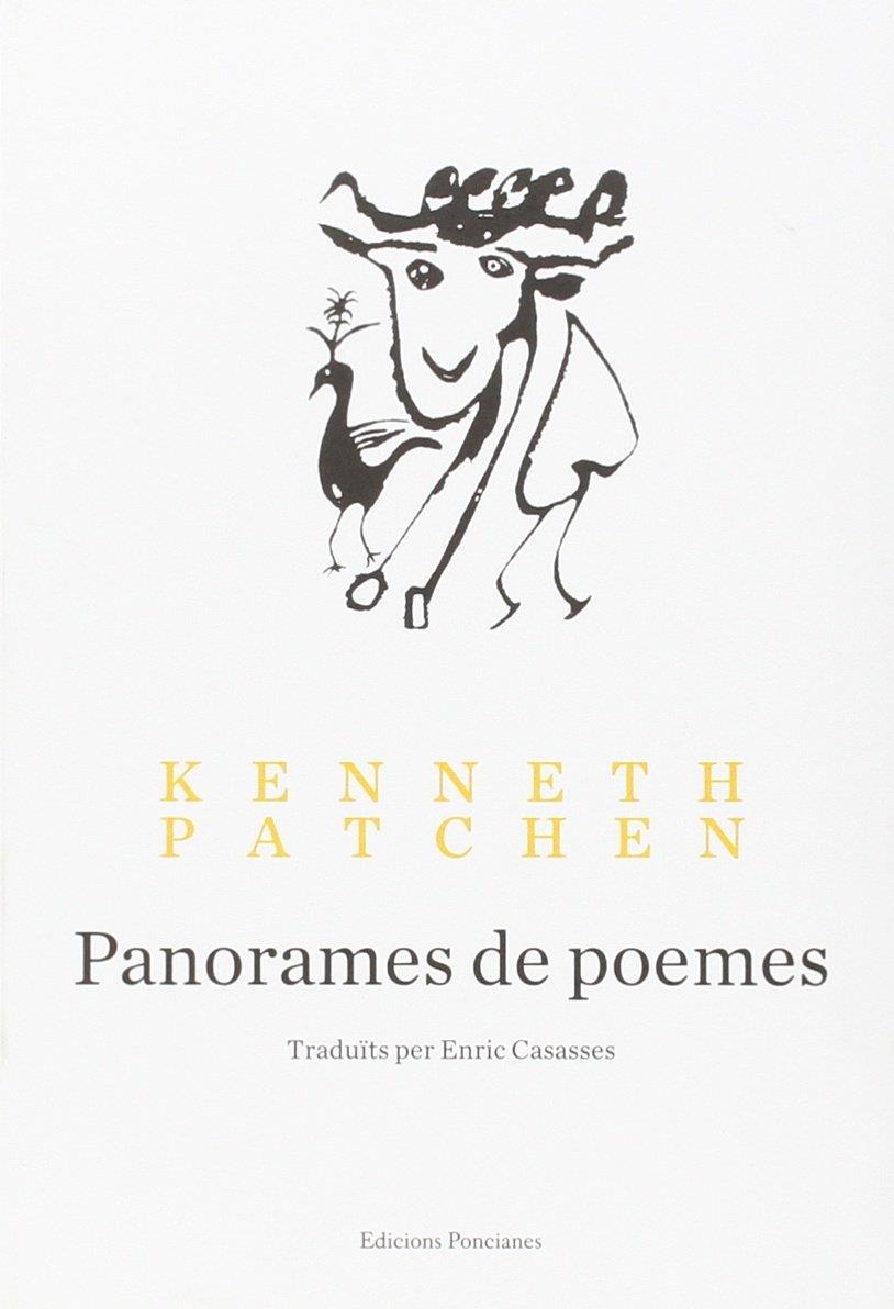 PANORAMES DE POEMES. BILINGUE | 9788472269989 | PATCHEN,KENNETH