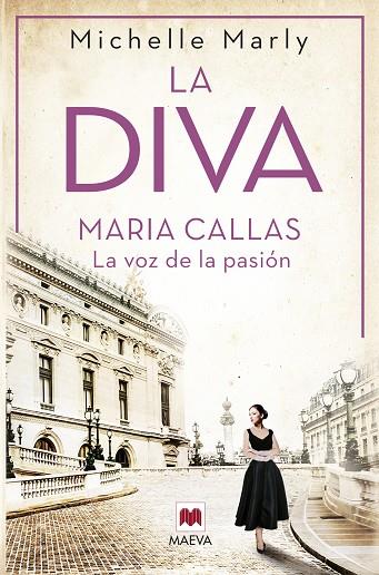 LA DIVA. MARIA CALLAS, LA VOZ DE LA PASIÓN | 9788419110107 | MARLY, MICHELLE