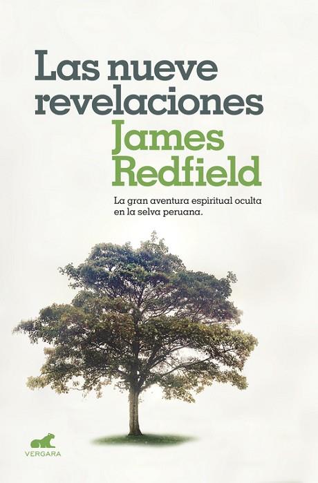 LAS NUEVE REVELACIONES,LA GRAN AVENTURA ESPIRITUAL OCULTA EN LA SELVA PERUANA | 9788416076260 | JAMES REDFIELD