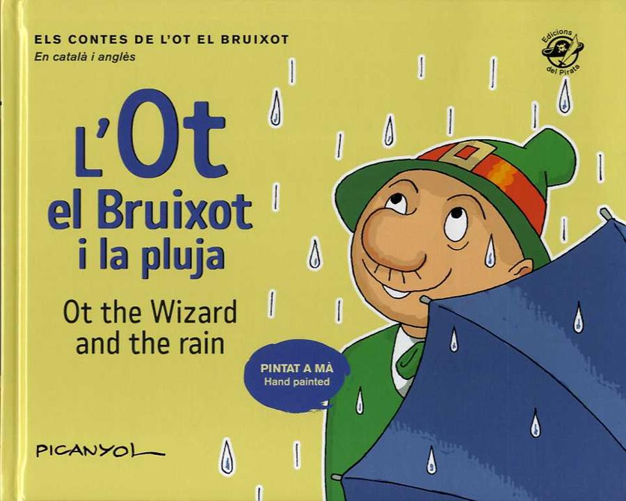 L'OT EL BRUIXOT I LA PLUJA / OT THE WIZARD AND THE RAIN  | 9788417207496 | PICANYOL