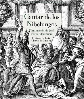 CANTAR DE LOS NIBELUNGOS | 9788416968503 | FERNANDEZ BUENO,JOSE/CUENCA,ALBERTO